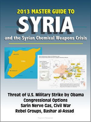 cover image of 2013 Master Guide to Syria and the Syrian Chemical Weapons Crisis